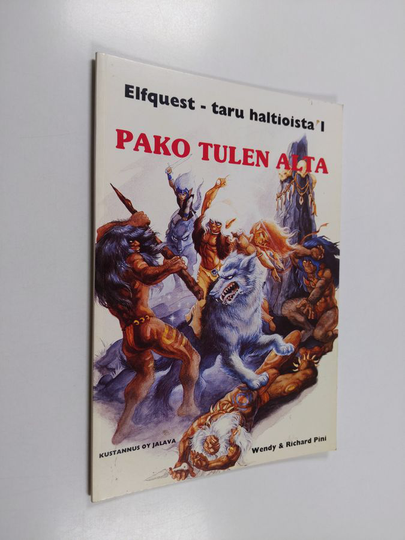 Wendy Pini : Elfquest - taru haltioista 1 : Pako tulen alta