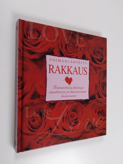Cynthia Blanche : Rakkaus : romanttisia keinoja nautinnon ja harmonian luomiseen