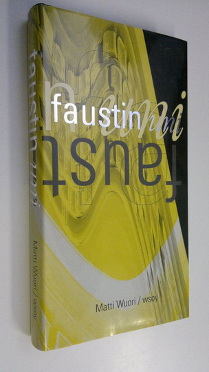 Matti Wuori : Faustin uni