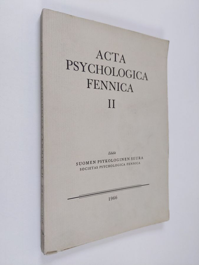 Kai von Fieandt : Acta psychologica Fennica 2 : Esineväreistä vanhan- ja uudentyyppisessä valaistuksessa : värien tehovaikutukseen liittyvä ...