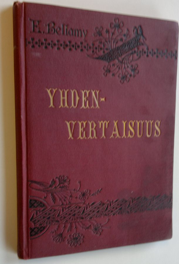 Edward Bellamy : Yhdenvertaisuus : ensimmäinen nidos