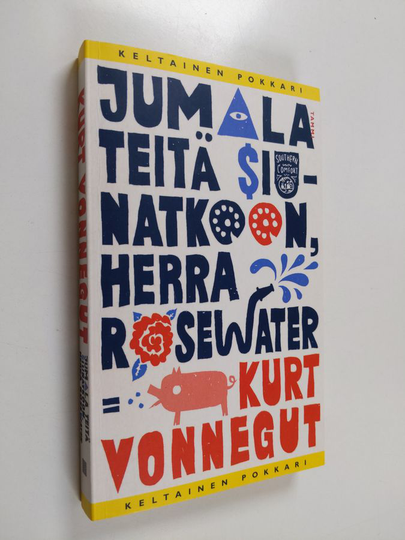 Kurt Vonnegut : Jumala teitä siunatkoon, herra Rosewater, eli, Helmiä sioille