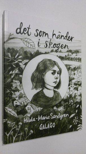 Hilda-Maria Sandberg : Det som händer i skogen