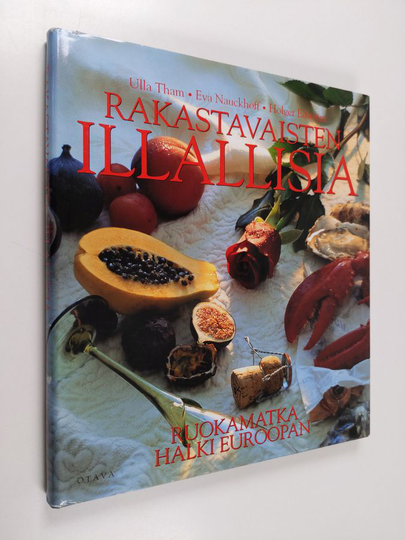 Ulla Tham : Rakastavaisten illallisia : ruokamatka halki Euroopan