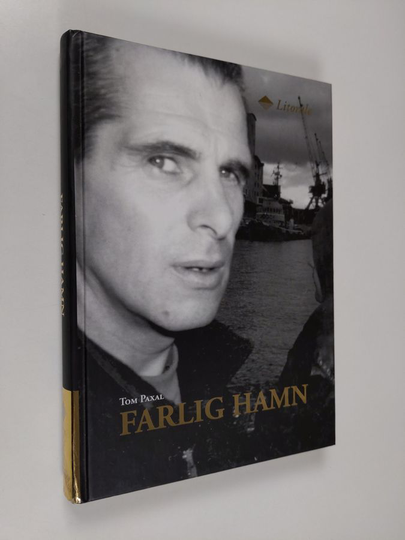 Tom Paxal : Farlig hamn : en rapsodi