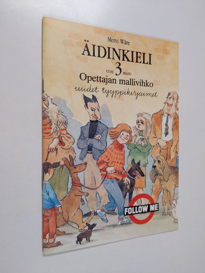 Mervi Wäre : Äidinkieli 3 : Uusi avain, opettajan mallivihko - tyyppikirjaimet