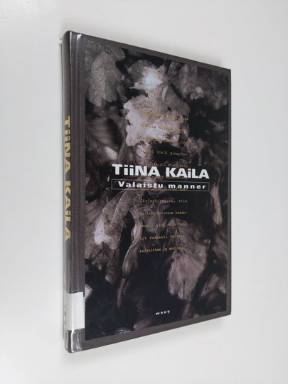 Tiina Kaila : Valaistu manner