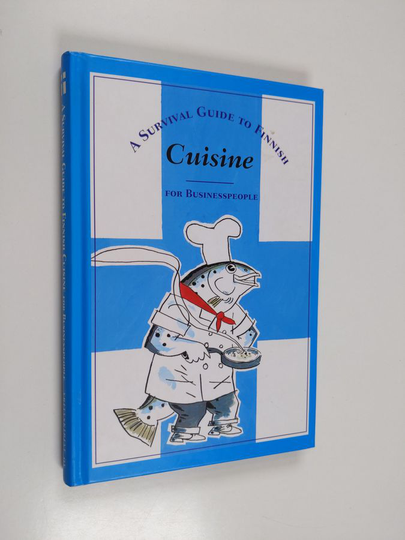 Hese Hyvärinen : A survival guide to Finnish cuisine : for businesspeople