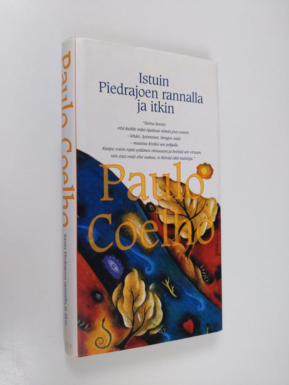 Paulo Coelho : Istuin Piedrajoen rannalla ja itkin