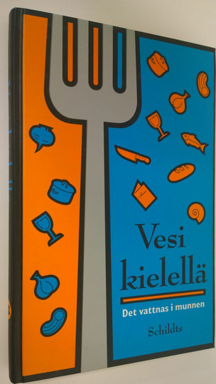 Timo Klinge : Vesi kielellä : Suomen gastronomisen seuran 50-vuotisjuhlakirja = Det vattnas i munnen