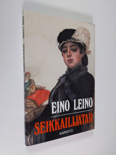 Eino Leino : Seikkailijatar : venäläinen kertomus