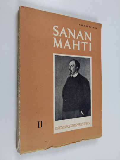 Eino Kauppinen ym. : Sanan mahti 2 : kansalliskirjallisuuden lukemisto