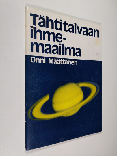 Onni Määttänen : Tähtitaivaan ihmemaailma