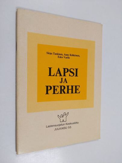 Sirpa Taskinen : Lapsi ja perhe