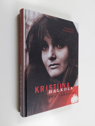 Pirkko Vekkeli : Kristiina Halkola : jos rakastat
