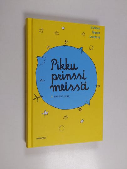 Mathias Jung : Pikku prinssi meissä : sisäisen lapsen seurassa