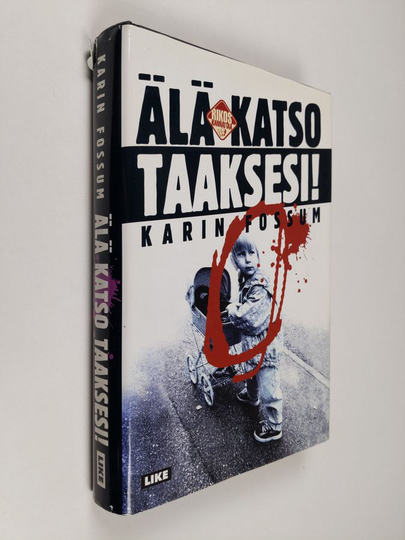 Karin Fossum : Älä katso taaksesi!