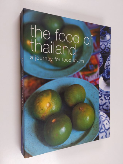 Lulu Grimes : The food of Thailand : a journey for food lovers