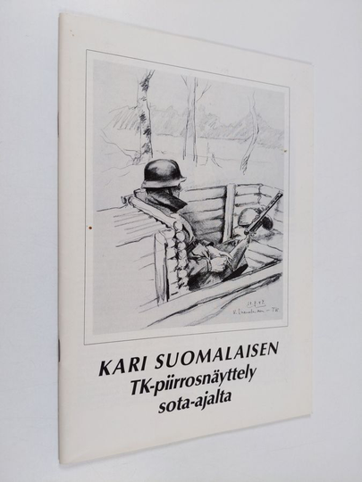 Kari Suomalainen : Kari Suomalaisen TK-piirrosnäyttely sota-ajalta
