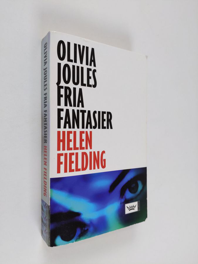 Helen Fielding : Olivia Joules fria fantasier