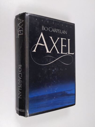 Bo Carpelan : Axel : Roman