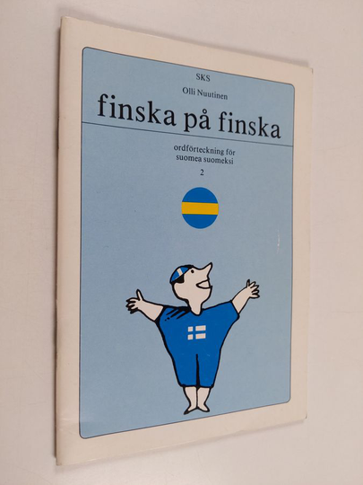 Olli Nuutinen : Finska på finska : ordförteckning för Suomea suomeksi 2