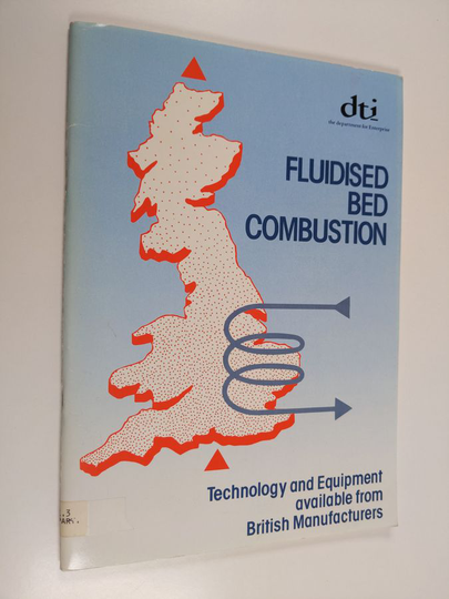 Fluidised bed combustion : technology and equipment available form British Manufacturers