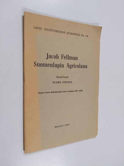 Tuomo Itkonen : Jacob Fellman suomenlapin Agricolana