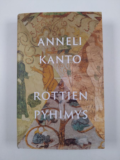 Anneli Kanto : Rottien pyhimys