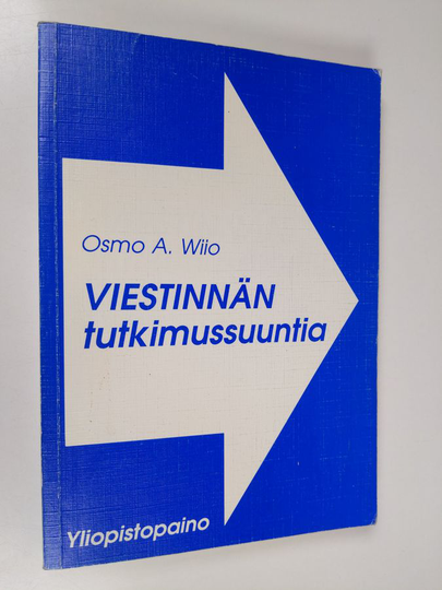 Osmo A. Wiio : Viestinnän tutkimussuuntia