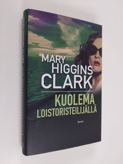 Mary Higgins Clark : Kuolema loistoristeilijällä