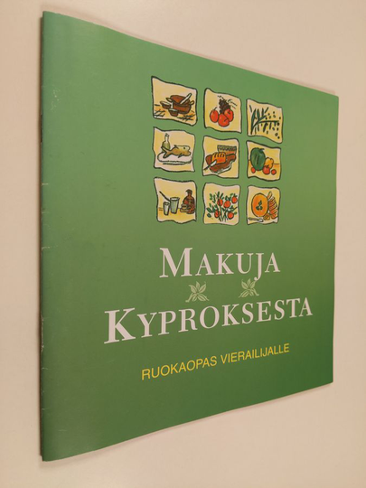 Makuja Kyproksesta : ruokaopas vierailijalle