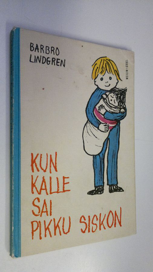 Barbro Lindgren : Kun Kalle sai pikkusiskon