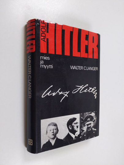 Walter C. Langer : Adolf Hitler - mies ja myytti