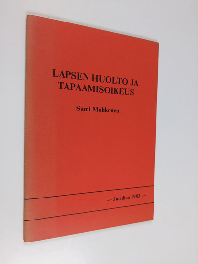 Sami Mahkonen : Lapsen huolto ja tapaamisoikeus