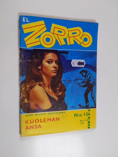 Juan Batiste Montauban : El Zorro nro 136 5/1970 : Kuoleman ansa