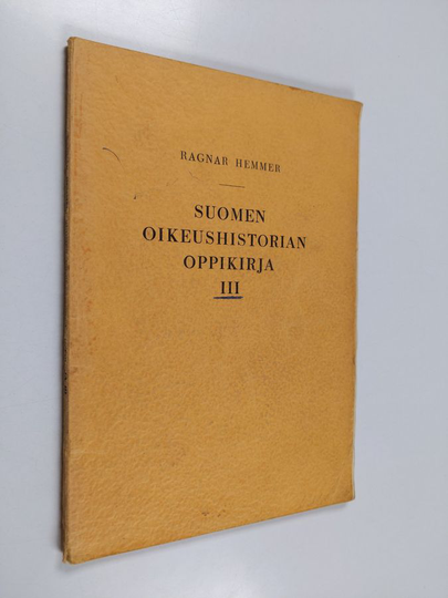 Ragnar Hemmer : Suomen oikeushistorian oppikirja 3, Varallisuusoikeuden historia