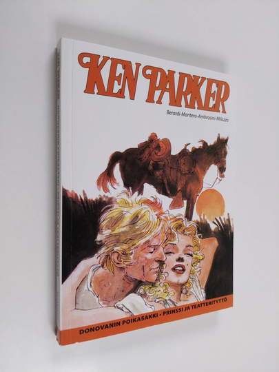 Giancarlo Berardi ym. : Ken Parker : Donovanin poikasakki - Prinssi ja teatterityttö