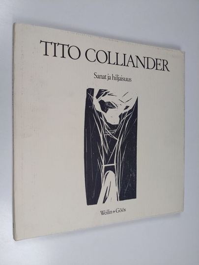 Tito Colliander : Sanat ja hiljaisuus
