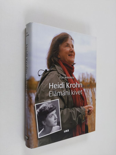 Eija Mäkinen : Heidi Krohn : elämäni kivet