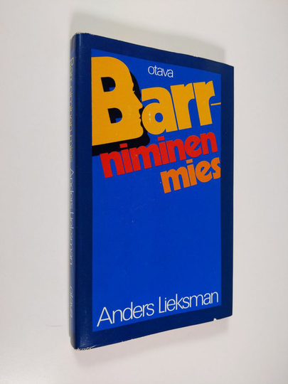 Anders Lieksman : Barr-niminen mies