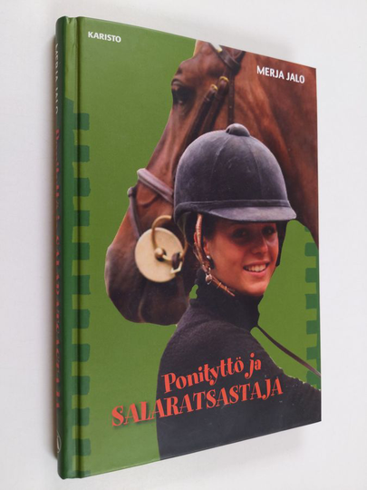 Merja Jalo : Ponityttö ja salaratsastaja