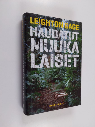 Leighton Gage : Haudatut muukalaiset