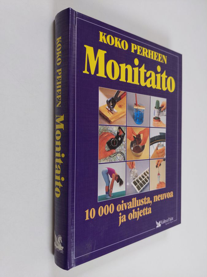 Koko perheen monitaito : 10 000 oivallusta, neuvoa ja ohjetta