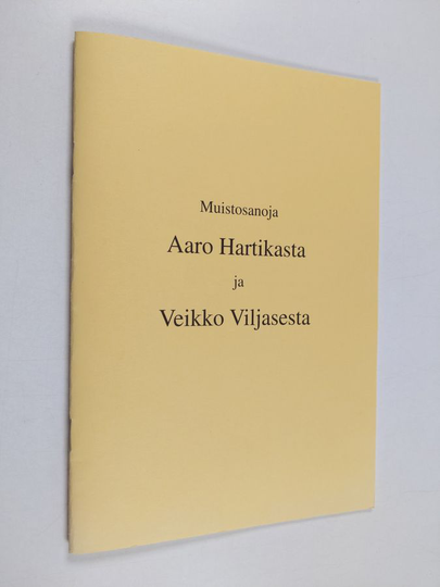 Muistosanoja Aaro Hartikasta ja Veikko Viljasesta