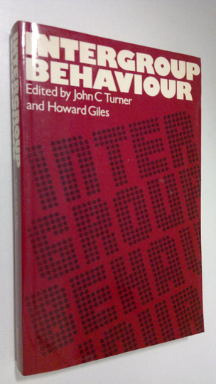 John C. Turner : Intergroup Behaviour
