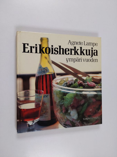 Agnete Lampe : Erikoisherkkuja ympäri vuoden