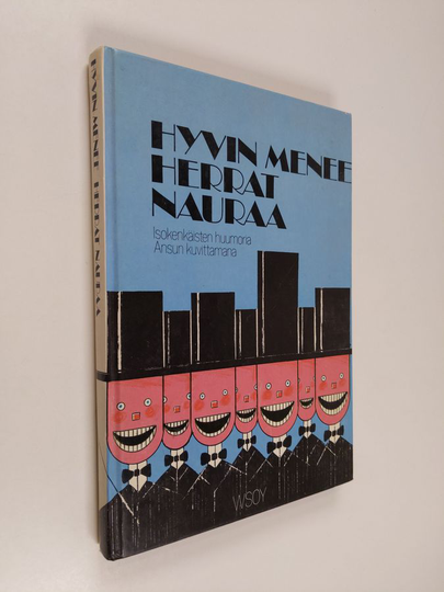 Antero Halla (piirrokset) : Hyvin menee herrat nauraa : isokenkäisten huumoria Ansun kuvittamana