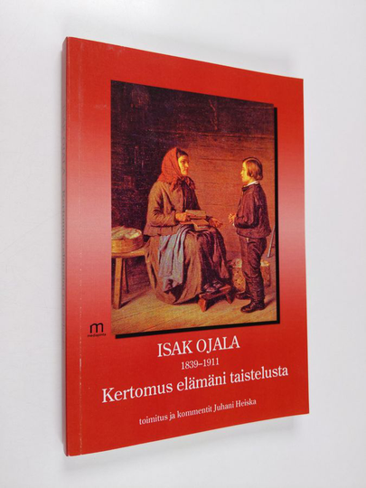 Isak Ojala : Kertomus elämäni taistelusta