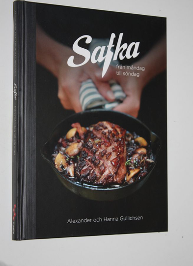 Alexander Gullichsen : Safka : från måndag till söndag